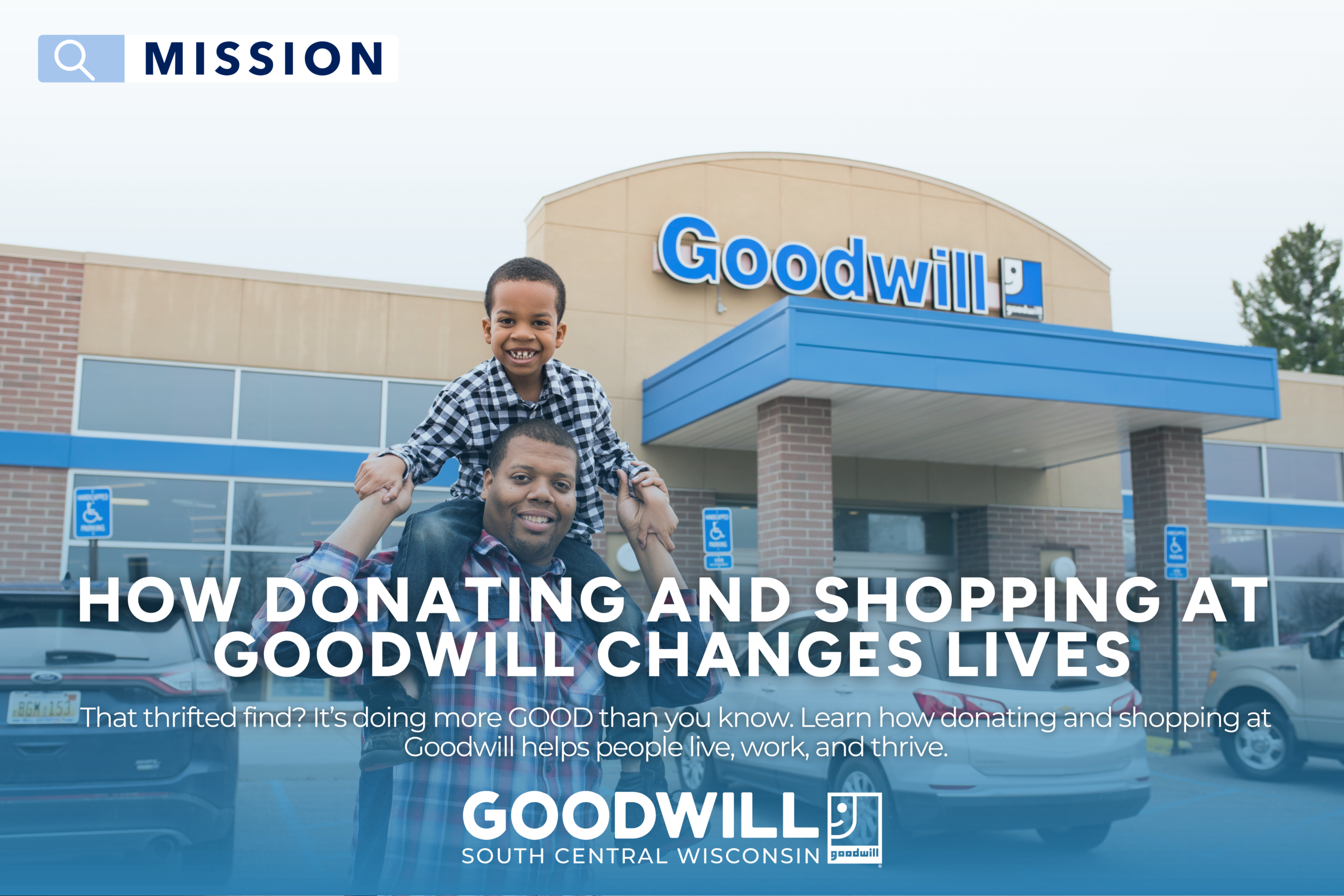 How Donating and Shopping at Goodwill Changes Lives