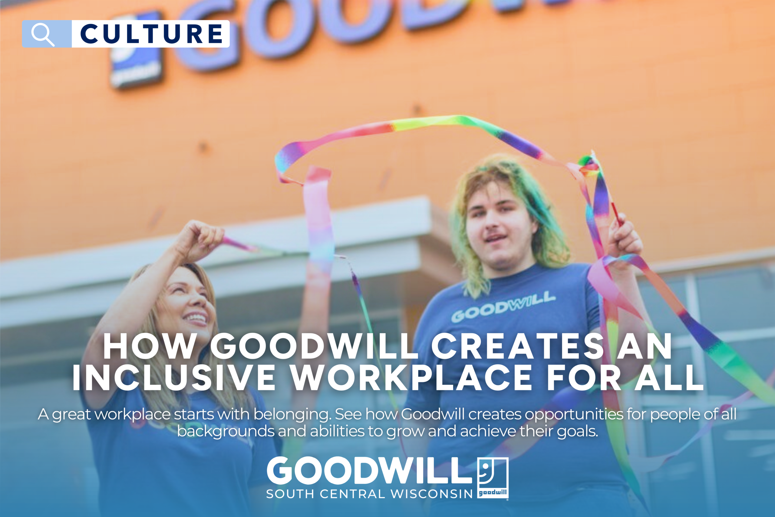 How Goodwill Creates an Inclusive Workplace for All